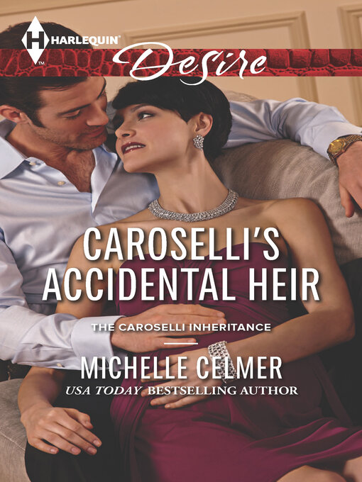 Title details for Caroselli's Accidental Heir by Michelle Celmer - Available